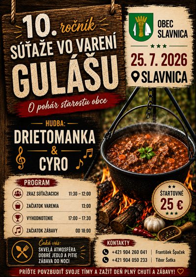Tanečná zábava s Drietomankou; Súťaž vo varení gulášu Slavnica